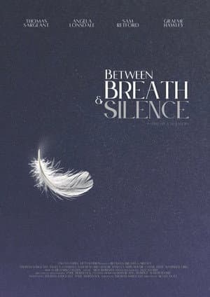 Between Breath & Silence