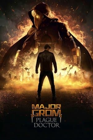 Major Grom: Plague Doctor