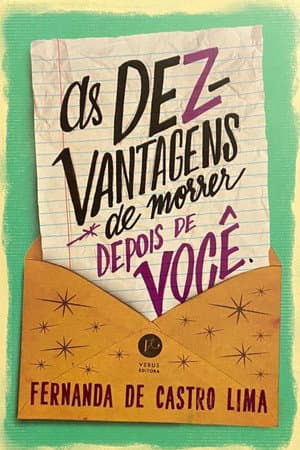 As Dez Vantagens de Morrer Depois de Você