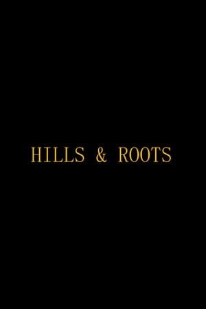 Hills & Roots