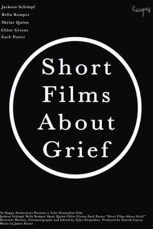 Short Films About Grief