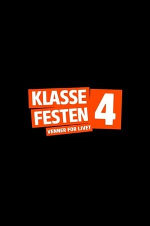 klassefesten 4 - venner for livet