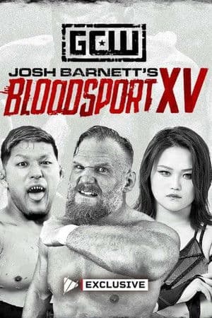Game Changer Wrestling: Josh Barnett’s Bloodsport XV
