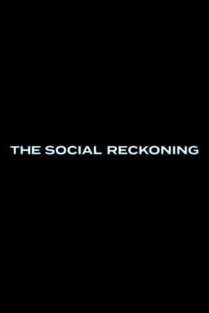 The Social Reckoning
