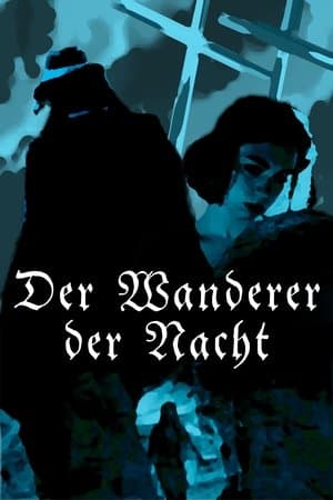 Der Wanderer der Nacht