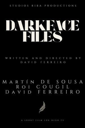 Darkface Files