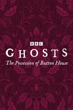 Ghosts: The Possession of Button House