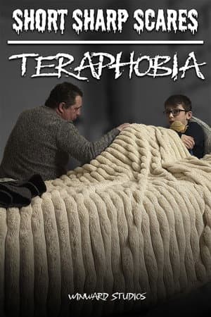 Short Sharp Scares: Teraphobia